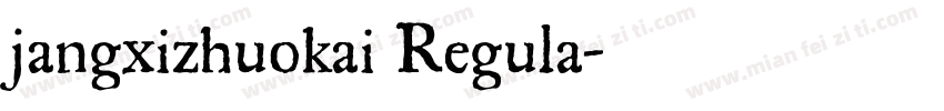 jangxizhuokai Regula字体转换